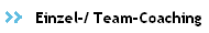        Einzel-/ Team-Coaching